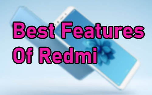 Best Features Of Redmi